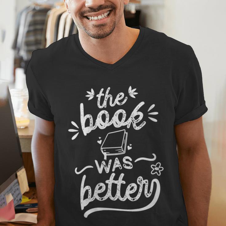 The Book Was Better Reader Teacher Librarian Reading Lovers Men's V-Neck T-Shirt