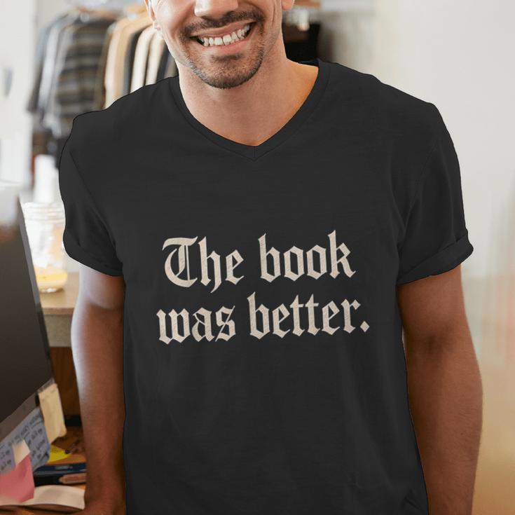 The Book Was Better Sarcastic Reader Statement Men's V-Neck T-Shirt