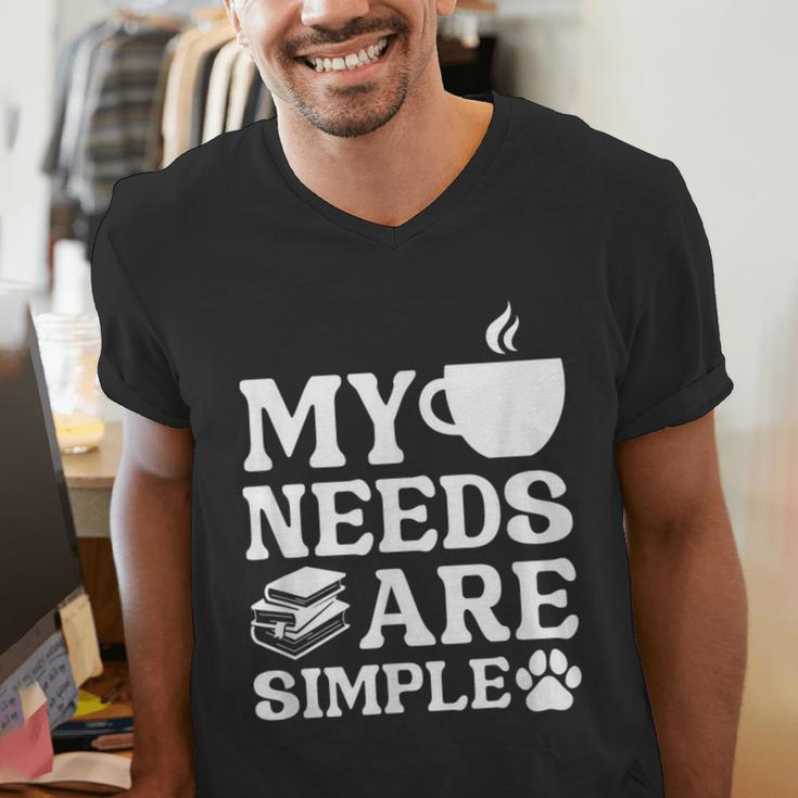 Book Coffee Dog Book My Needs Are Simple Men Women Kids Men's V-Neck T-Shirt Book Coffee Dog Book My Needs Are Simple Men Women Kids Men's V-Neck T-Shirt