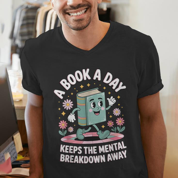 A Book A Day Keeps The Mental Breakdown Away Men's V-Neck T-Shirt