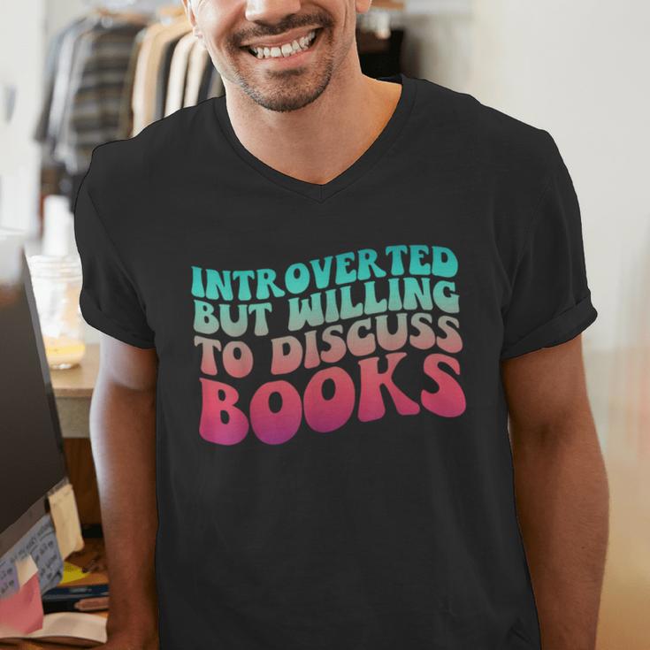Bookish Reading Love Introverted But Willing To Discuss Book Men's V-Neck T-Shirt