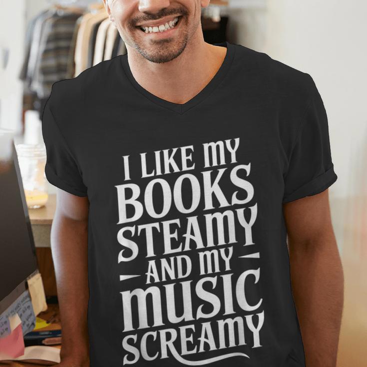 I Like My Books Steamy And My Music Screamy Men's V-Neck T-Shirt