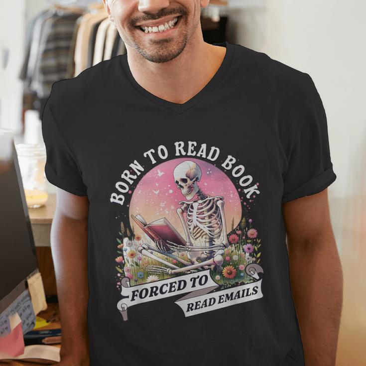 Born To Read Book Forced To Read Emails Skeleton Men's V-Neck T-Shirt