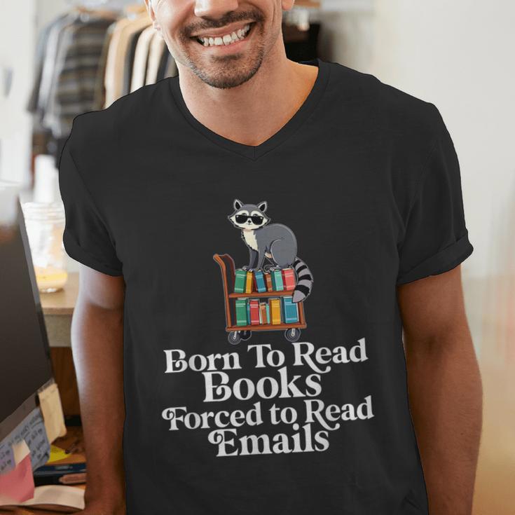 Born To Read Books Forced To Read Emails Book Lover Bookworm Men's V-Neck T-Shirt