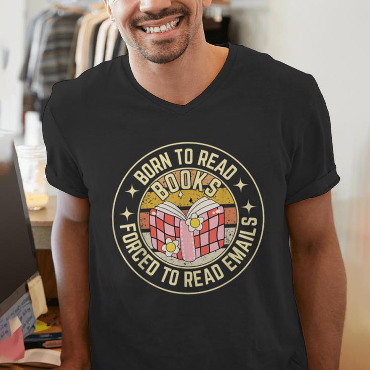 Born To Read Books Forced To Read Emails Book Lovers Men's V-Neck T-Shirt Born To Read Books Forced To Read Emails Book Lovers Men's V-Neck T-Shirt