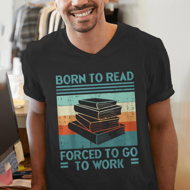Born To Read Go Work Book Reading Librarian Men Women Men's V-Neck T-Shirt