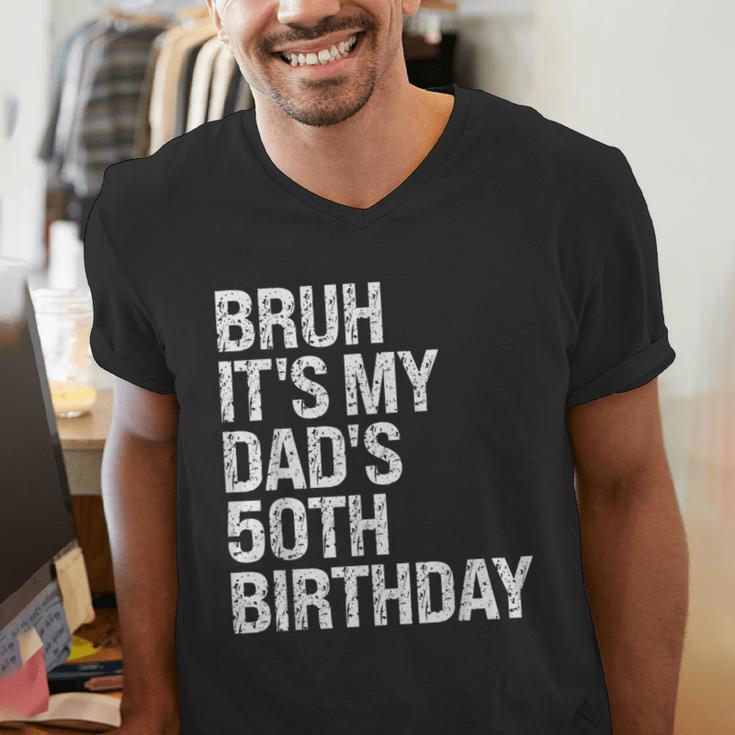 Bruh It's My King Dad's 50th Birthday OMG Crown Happy Men's V-Neck T-Shirt