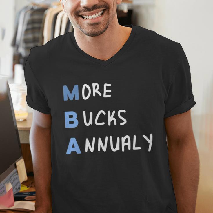 More Bucks Annually MBA Graduation Shirt Men's V-Neck T-Shirt