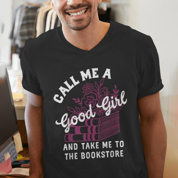 Call Me A Good Girl Take Me To The Bookstore Spicy Books Men's V-Neck T-Shirt