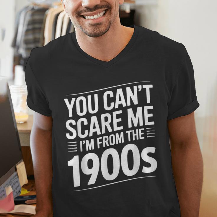 You Can't Scare Me I'm From The 1900s Humour Men's V-Neck T-Shirt