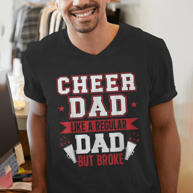 Cheer Dad Like A Regular Dad But Broke Cheerleader Dad Men's V-Neck T-Shirt