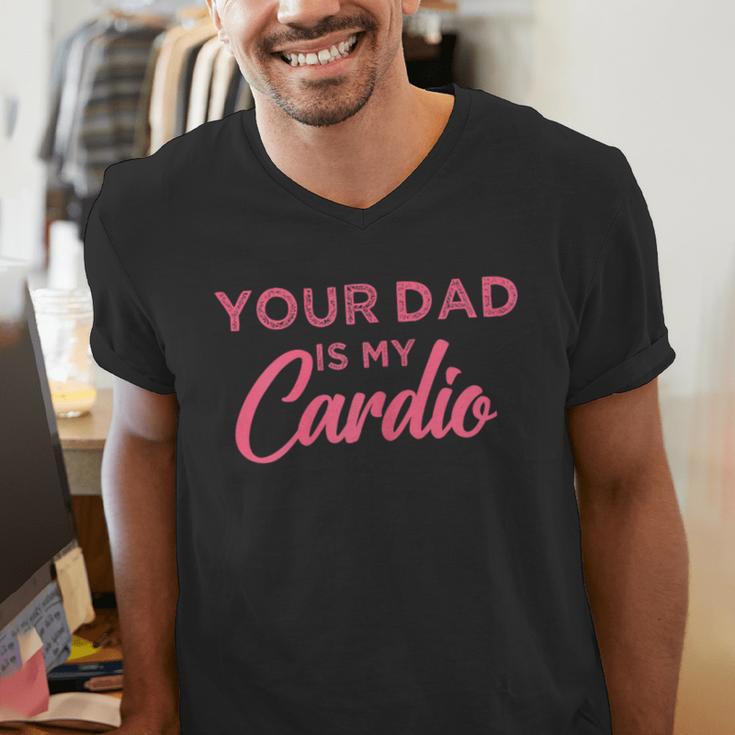 Your Dad Is My Cardio Men's V-Neck T-Shirt