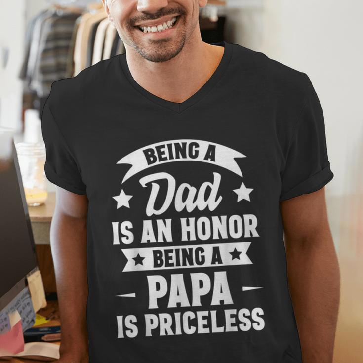 Being A Dad Is An Honor Being A Papa Is Priceless Men's V-Neck T-Shirt Being A Dad Is An Honor Being A Papa Is Priceless Men's V-Neck T-Shirt