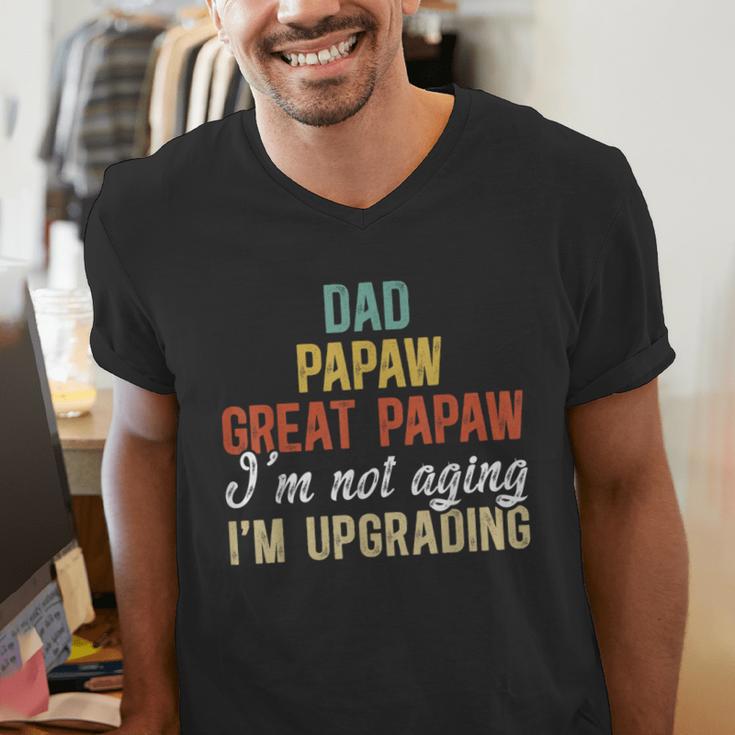 Dad Papaw Great Papaw I'm Upgrading Great Papaw Men's V-Neck T-Shirt