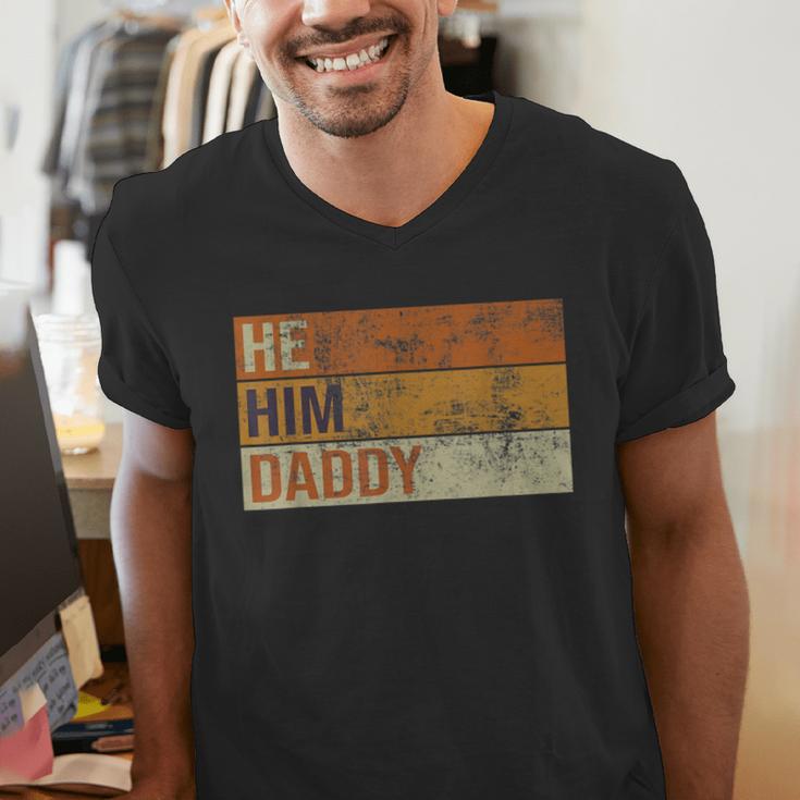 Daddy Lover Valentine Quote He Him Daddy Men's V-Neck T-Shirt