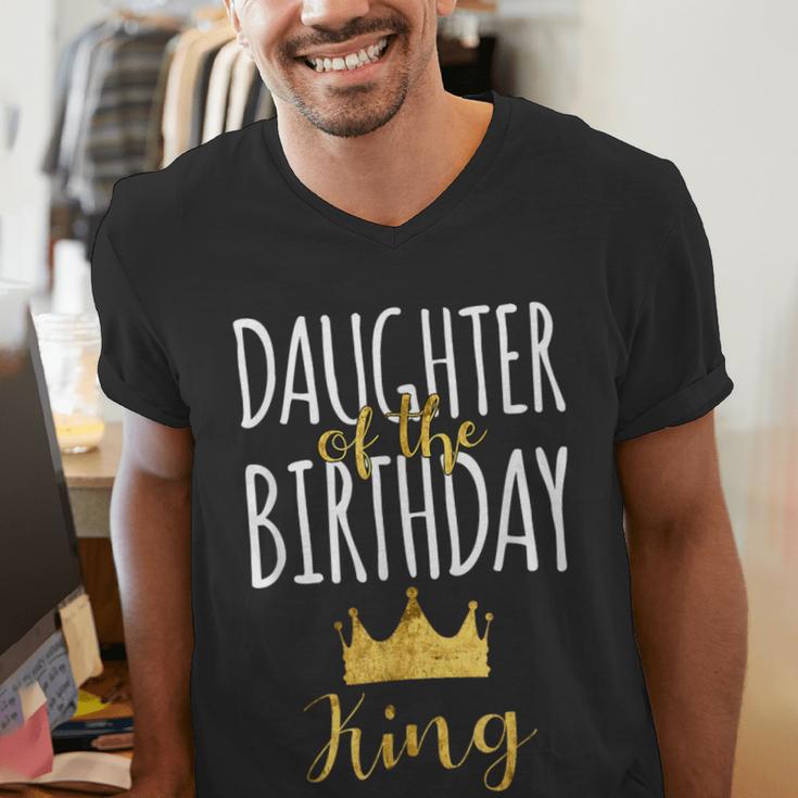 Daughter Of The Birthday King Bday Party Idea For Dad Men's V-Neck T-Shirt