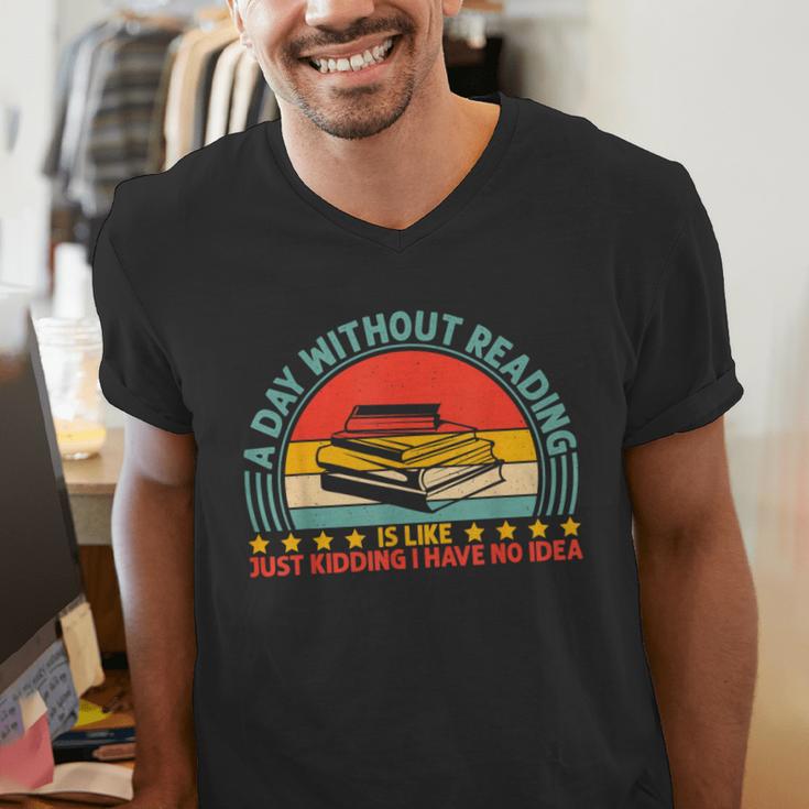A Day Without Reading Is Like Book Lover And Reading Men's V-Neck T-Shirt
