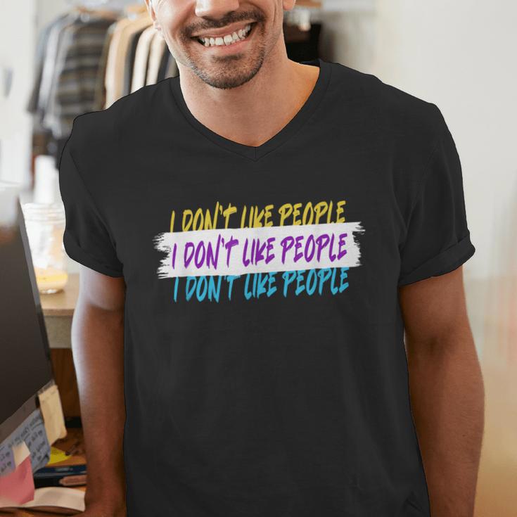 I Don't Like People Sarcastic Humanity Hater Introvert Men's V-Neck T-Shirt