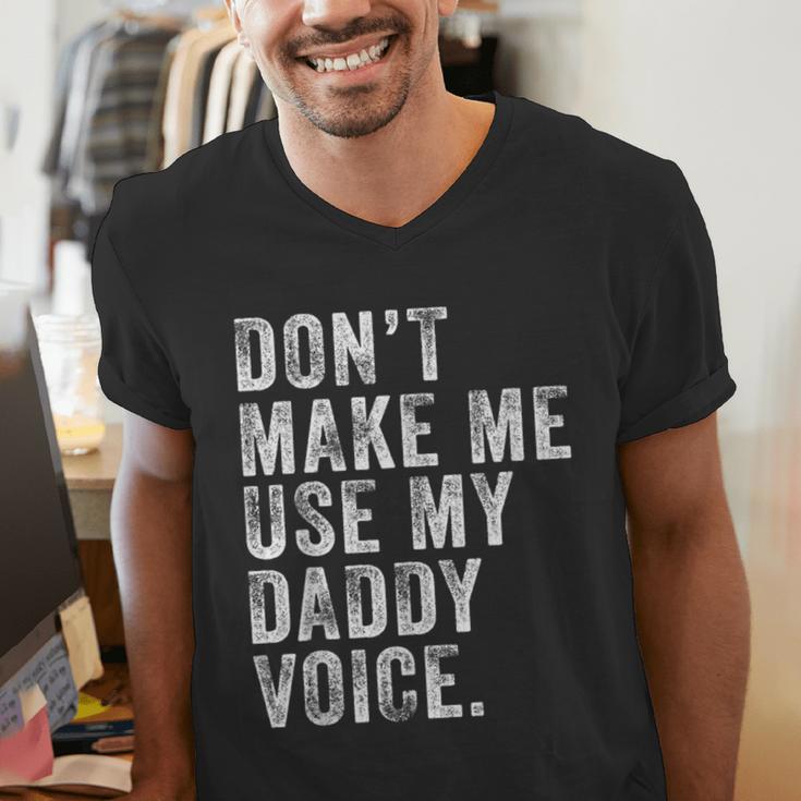 Don't Make Me Use My Daddy Voice Dad Vintage Retro Men's V-Neck T-Shirt