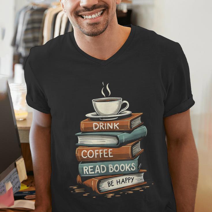 Drink Coffee Read Books Be Happy Caffeine Espresso Men's V-Neck T-Shirt