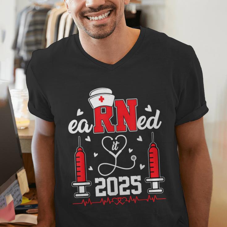 Earned It 2025 For Nurse Graduation Or RN LPN Class Of 2025 Men's V-Neck T-Shirt
