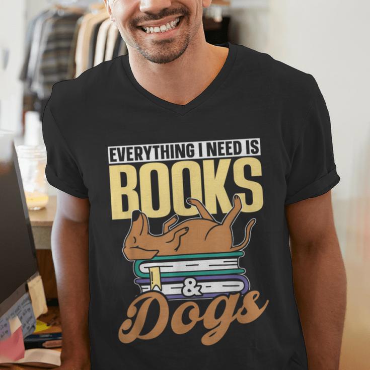 Everything I Need Is Books & Dogs Reader Book Read Reading Men's V-Neck T-Shirt