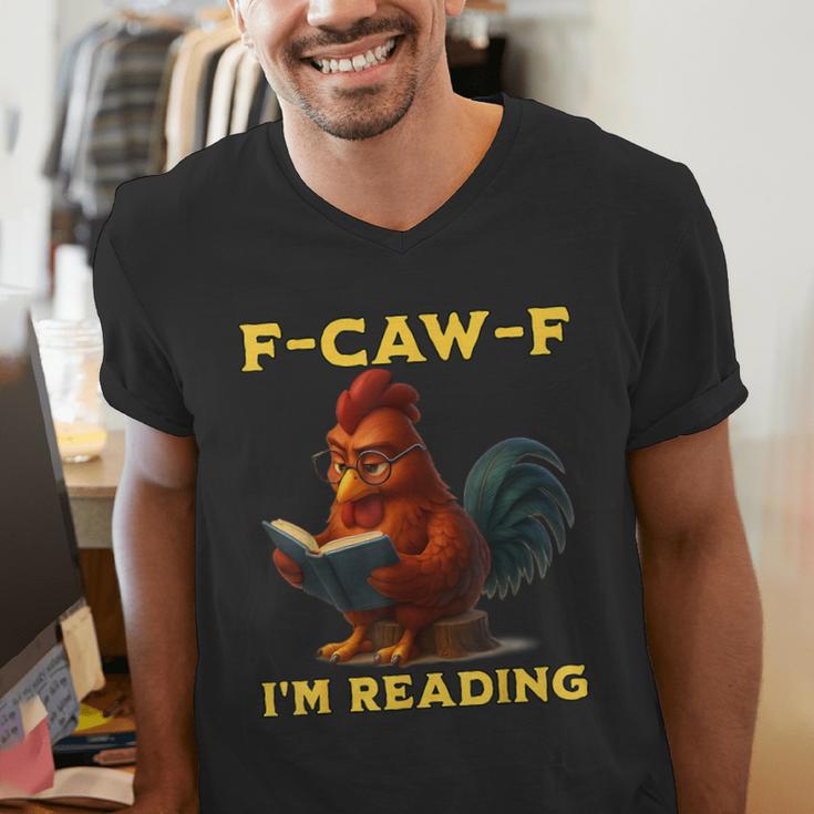 F-CAW-F I'm Reading Chicken Book Lover Introvert Meme Men's V-Neck T-Shirt