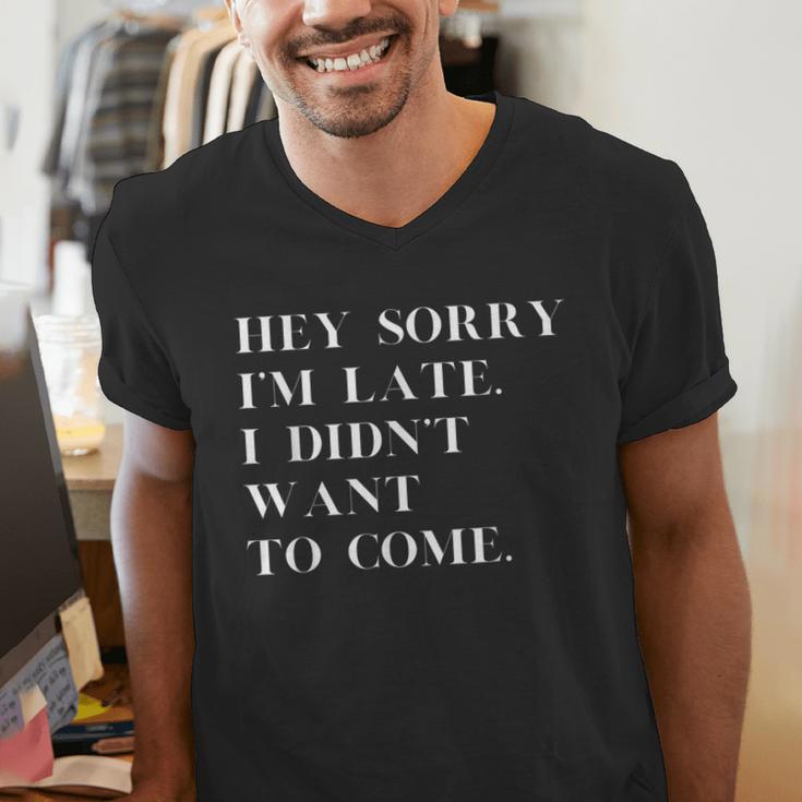 Fashionably Late Reluctant Arrival Humor For Introverts Men's V-Neck T-Shirt