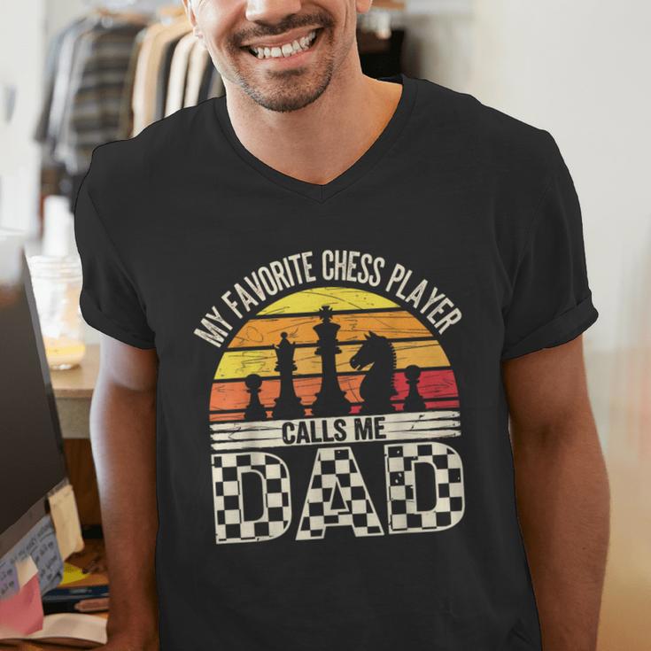 My Favorite Chess Player Calls Me Dad Chess Dad Chess Player Men's V-Neck T-Shirt