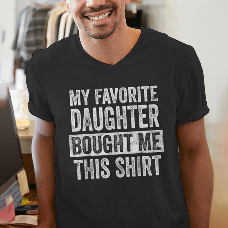 My Favorite Daughter Bought Me This Shirt Dad Father Men's V-Neck T-Shirt