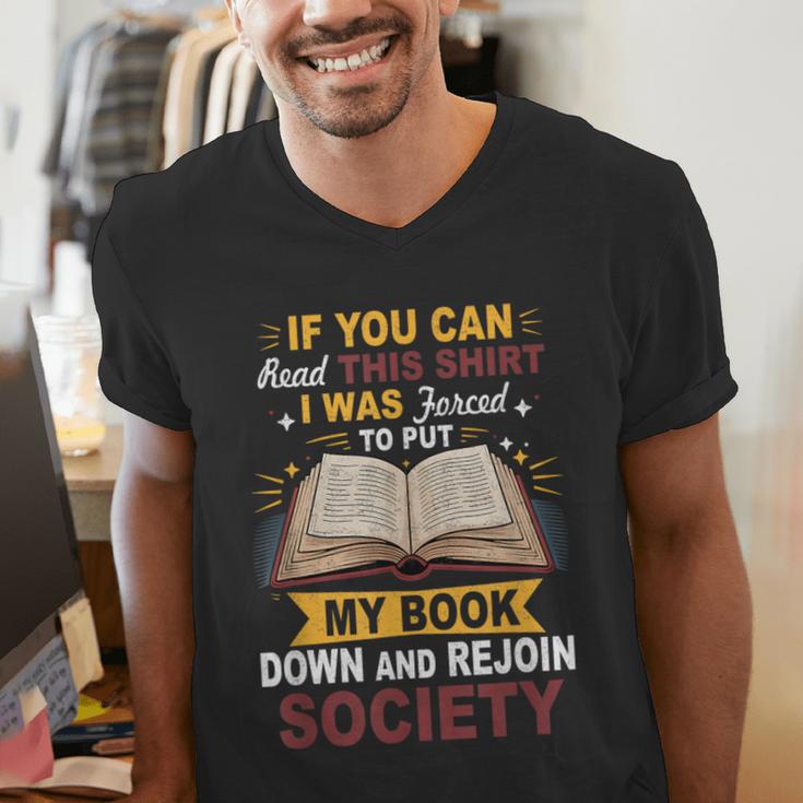 I Was Forced To Put My Book Down And Rejoin Society Book Men's V-Neck T-Shirt
