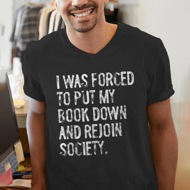 I Was Forced To Put My Book Down Book Worm Reader Men's V-Neck T-Shirt