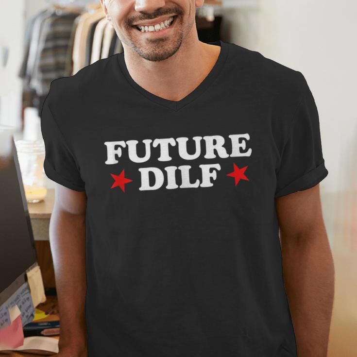 Future DILF Sarcastic Hot Dad Statement Sarcasm Humor Men's V-Neck T-Shirt