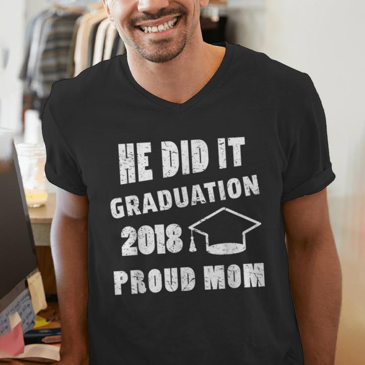 Graduation 2018 Family Shirt He Did It Proud Mom Tee Men's V-Neck T-Shirt