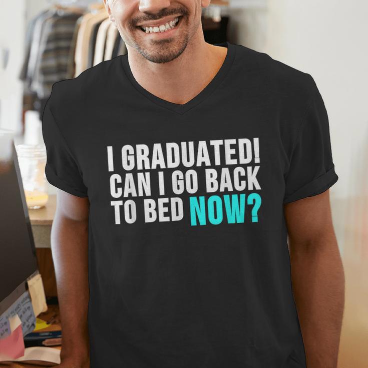 Graduation Shirt For Him Her Can I Go Back To Bed Men's V-Neck T-Shirt