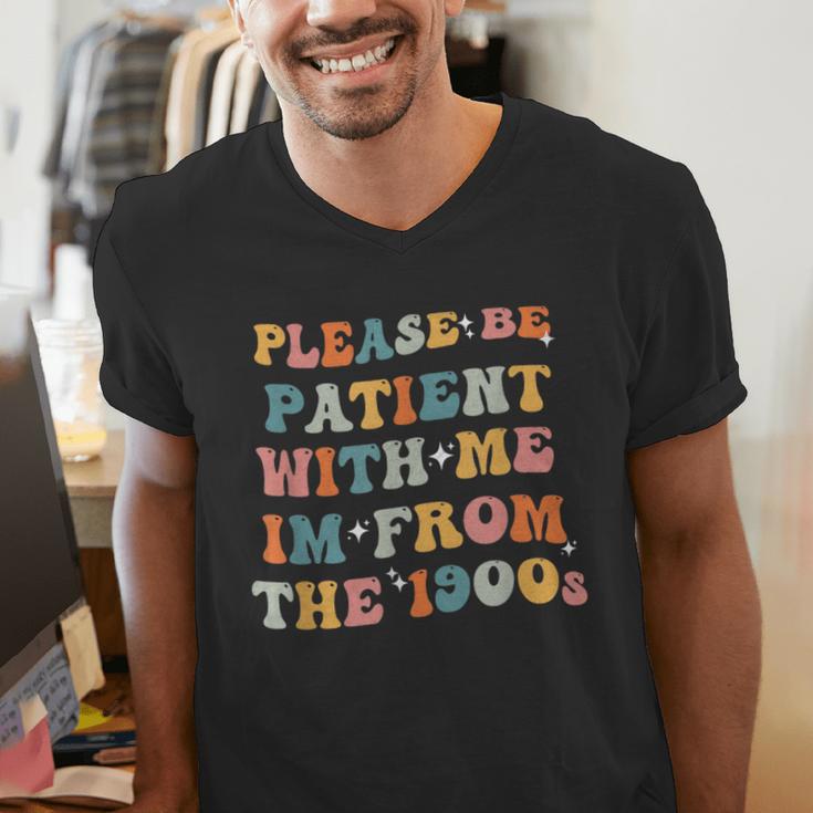 Groovy Please Be Patient With Me I'm From The 1900s Men's V-Neck T-Shirt