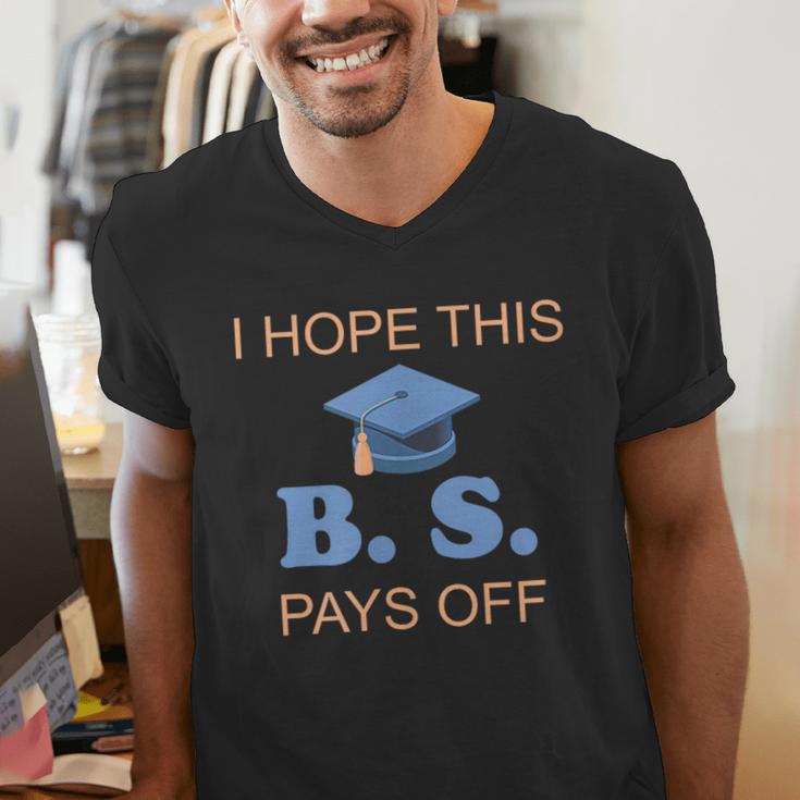 I Hope This BS Pays Off Graduation College Bachelor Degree Men's V-Neck T-Shirt