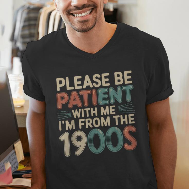 Humor Retro Please Be Patient With Me I'm From The 1900s Men's V-Neck T-Shirt Humor Retro Please Be Patient With Me I'm From The 1900s Men's V-Neck T-Shirt