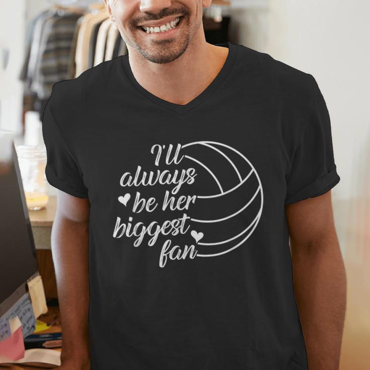 I'Ll Always Be Her Biggest Fan Cool Volleyball Mom Dad Coach Men's V-Neck T-Shirt I'Ll Always Be Her Biggest Fan Cool Volleyball Mom Dad Coach Men's V-Neck T-Shirt