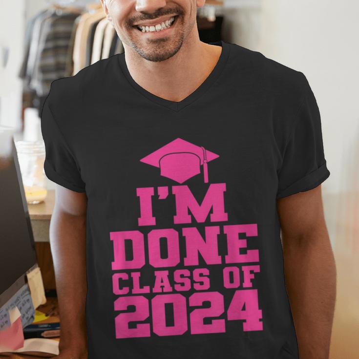 I'm Done Class Of 2024 Pink Girls Women Graduation Men's V-Neck T-Shirt