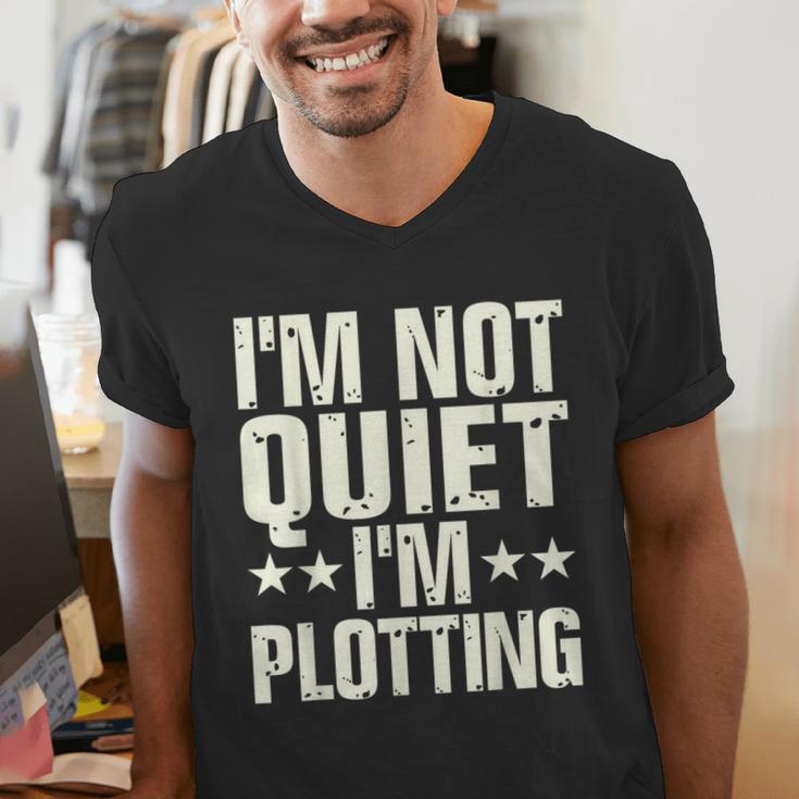 I'm Not Quiet I'm Plotting I Introvert Men's V-Neck T-Shirt I'm Not Quiet I'm Plotting I Introvert Men's V-Neck T-Shirt