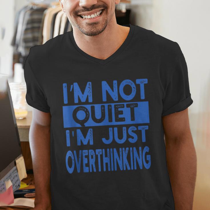 I'm Not Quite I'm Overthinking Introvert Quote Men's V-Neck T-Shirt