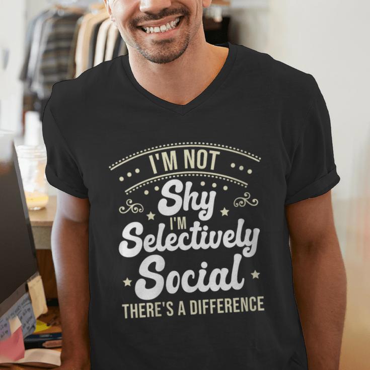 I'm Not Shy Selectively Social Introverted Anti Social Men's V-Neck T-Shirt I'm Not Shy Selectively Social Introverted Anti Social Men's V-Neck T-Shirt