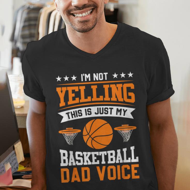I'm Not Yelling This Is Just My Basketball Dad Voice Men's V-Neck T-Shirt