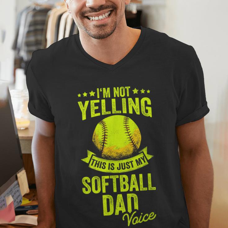 I'm Not Yelling This Is Just My Softball Dad Voice Men's V-Neck T-Shirt