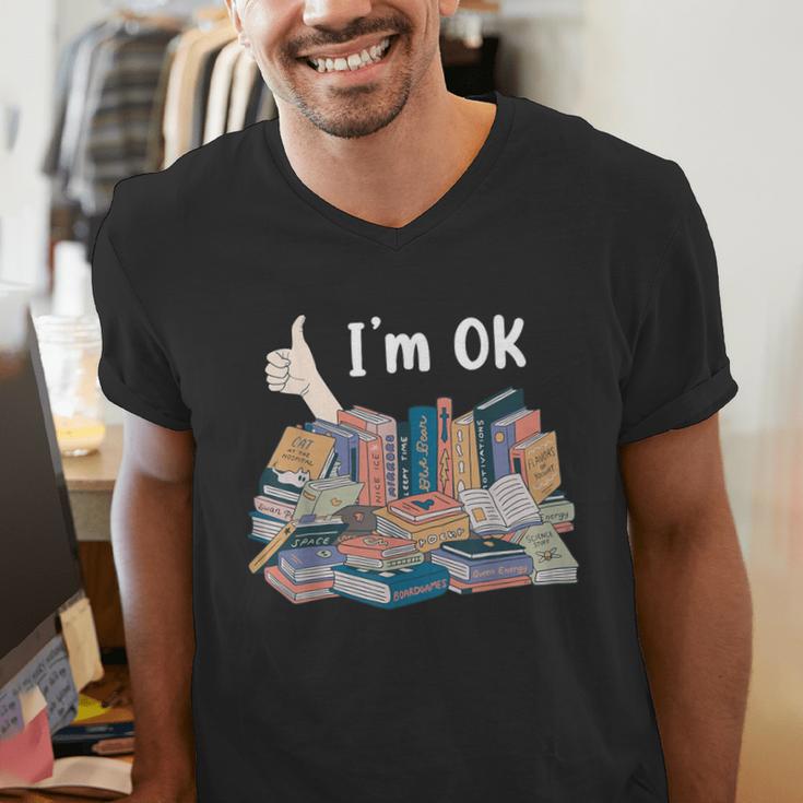 I'm OK Books Pile Books Stack Bibliophile Bookisk Men's V-Neck T-Shirt