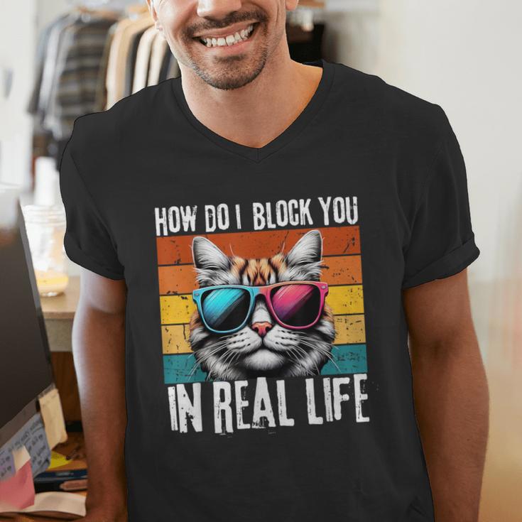 Introvert Cat How Do I Block You Retro Cat Sarcastic Men Women Girls Men's V-Neck T-Shirt Introvert Cat How Do I Block You Retro Cat Sarcastic Men Women Girls Men's V-Neck T-Shirt