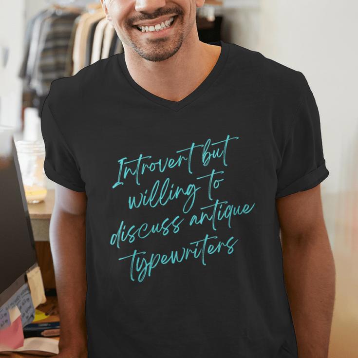 Introvert But Willing To Discuss Antique Typewriters Men's V-Neck T-Shirt