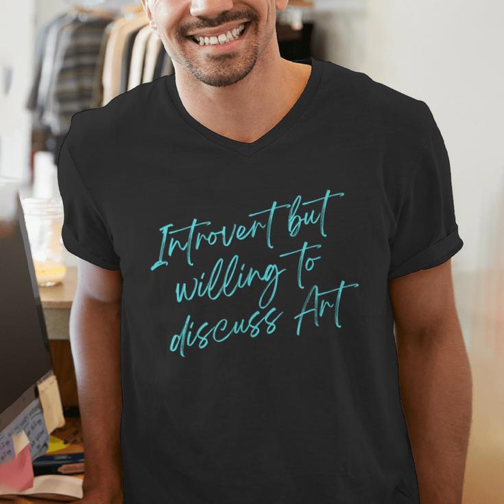 Introvert But Willing To Discuss Art Men's V-Neck T-Shirt Introvert But Willing To Discuss Art Men's V-Neck T-Shirt