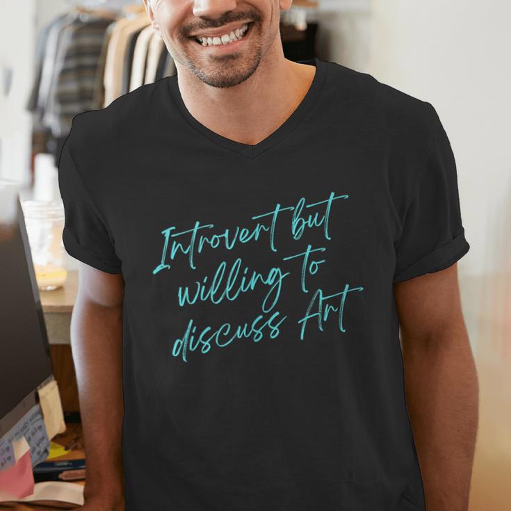 Introvert But Willing To Discuss Art Men's V-Neck T-Shirt Introvert But Willing To Discuss Art Men's V-Neck T-Shirt